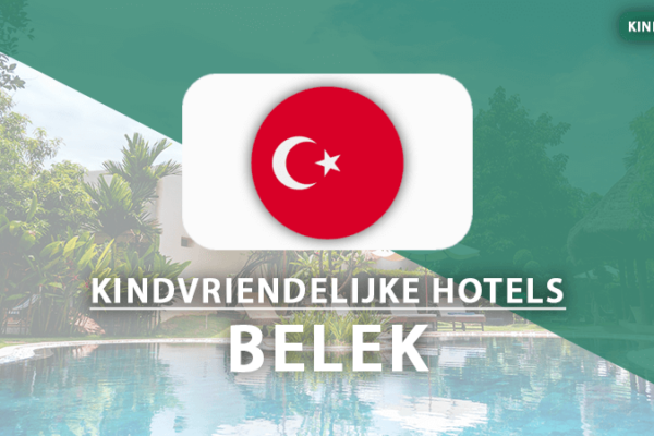 kindvriendelijke hotels Belek