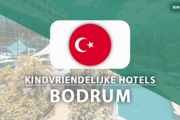 kindvriendelijke hotels Bodrum