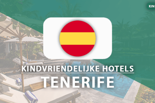 kindvriendelijke hotels Tenerife