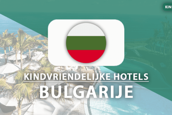 kindvriendelijke hotels bulgarije