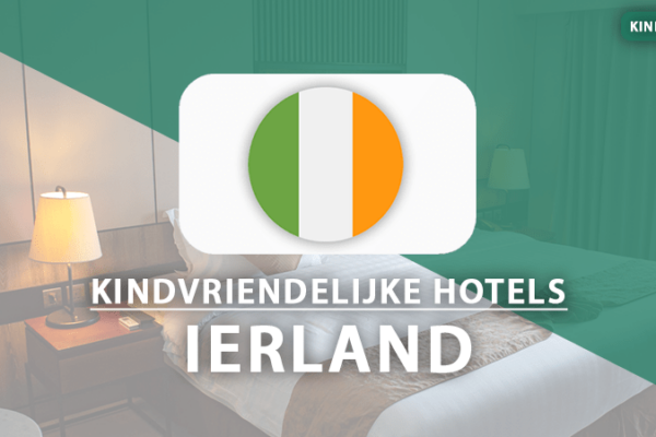 kindvriendelijke hotels ierland