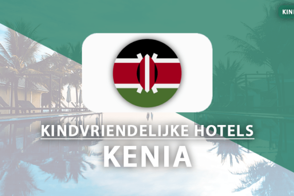 kindvriendelijke hotels kenia