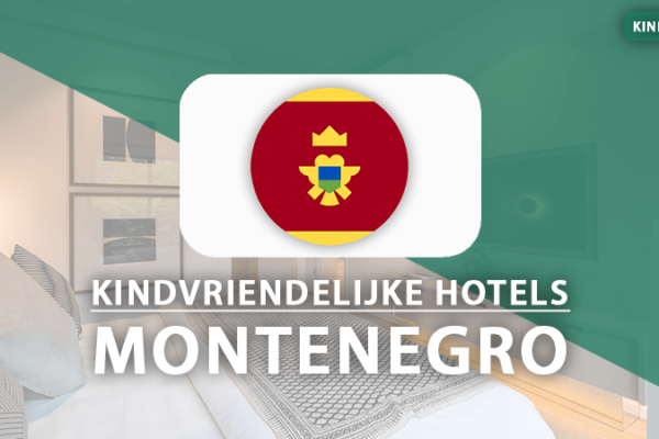 kindvriendelijke hotels montenegro