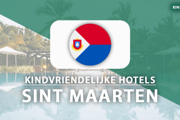 kindvriendelijke hotels sint maarten