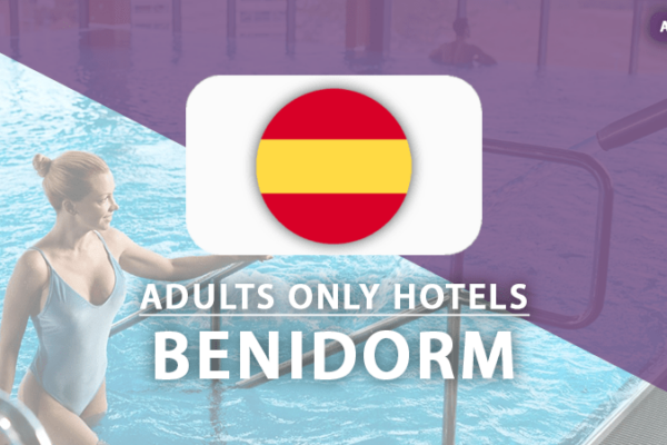 adults only hotels Benidorm