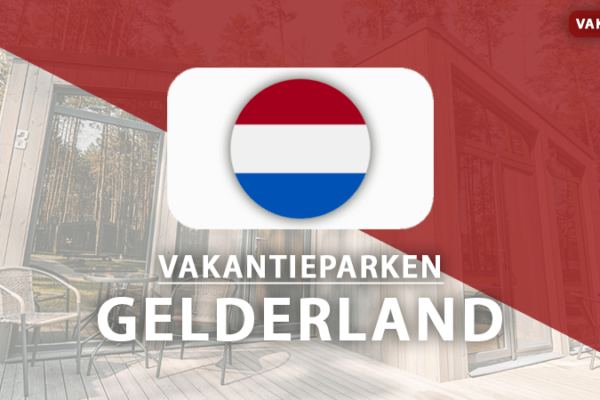 vakantieparken Provincie Gelderland