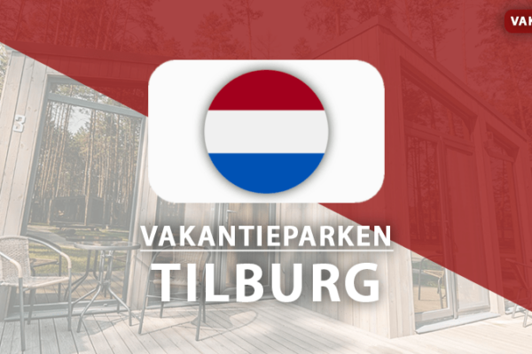 vakantieparken Tilburg