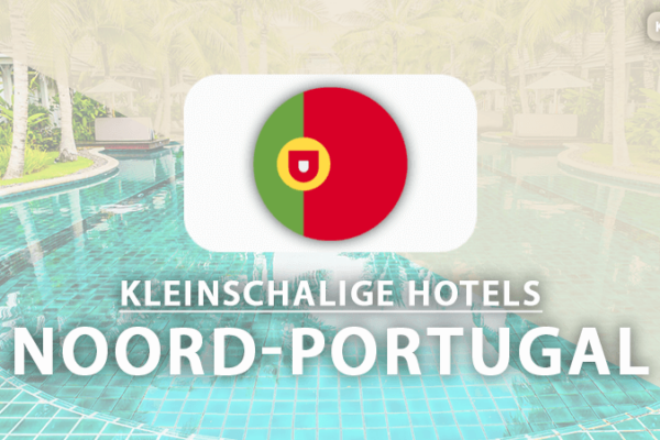 kleinschalige hotels Noord-Portugal