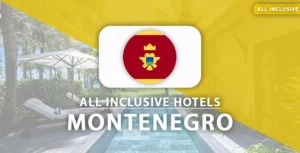 Top 10 all inclusive hotels in Montenegro