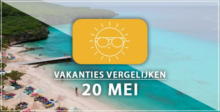 Vakantie vertrek 20 mei