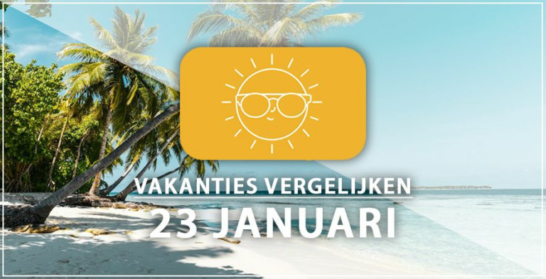 Vakantie vertrek 23 januari