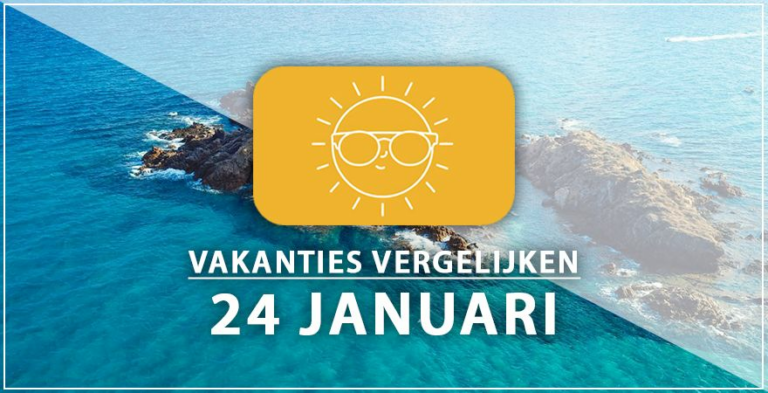 Vakantie vertrek 24 januari