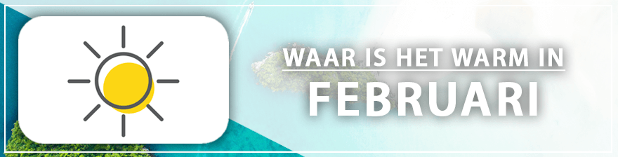 waar schijnt de zon in Februari