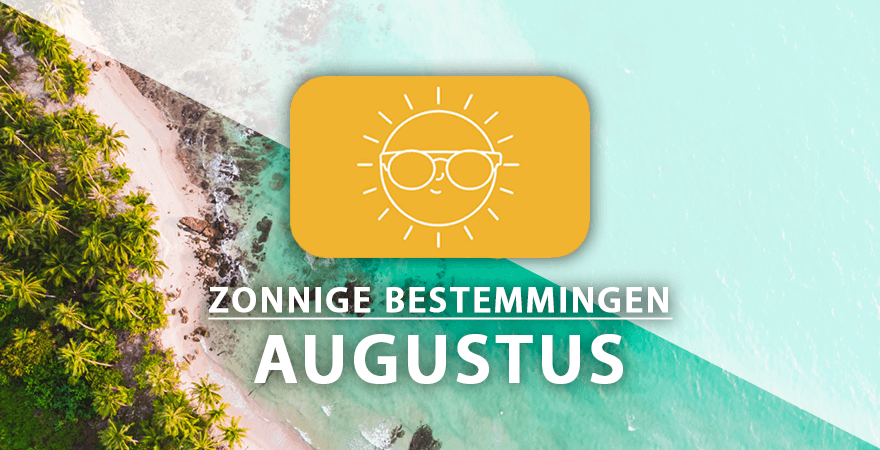 zonnige vakantiebestemmingen augustus