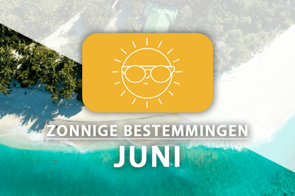 zonnige vakantiebestemmingen juni