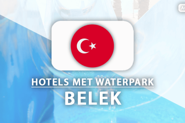 Resorts met aquapark in Belek: plonzen maar!