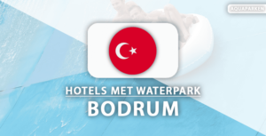 9 hotels met grootste aquaparken in Bodrum