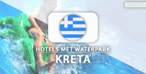 Top 10 hotels met waterpark en glijbanen op Kreta