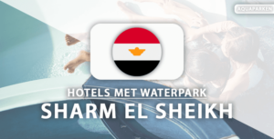 De mooiste waterpark-hotels in Sharm el Sheikh