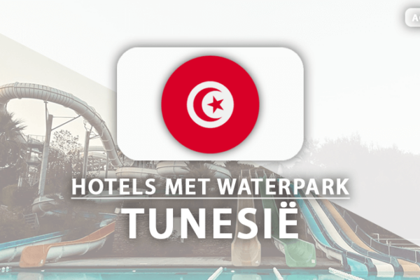 De tofste resorts met eigen aquapark in Tunesië